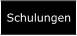 Schulungen