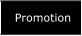 Promotion