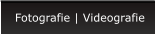 Fotografie | Videografie